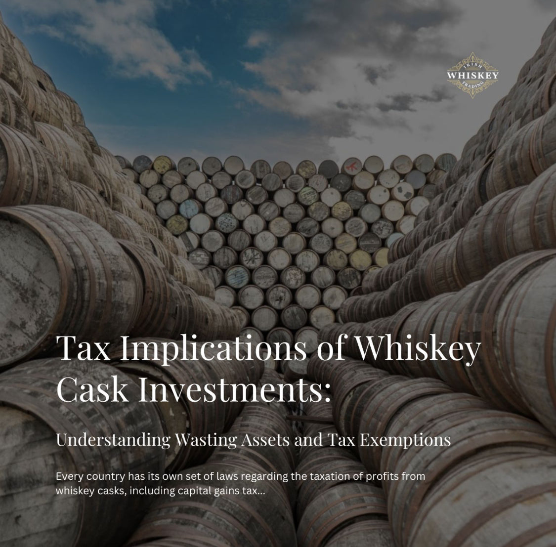 Tax Implications of Whiskey Cask Investments: